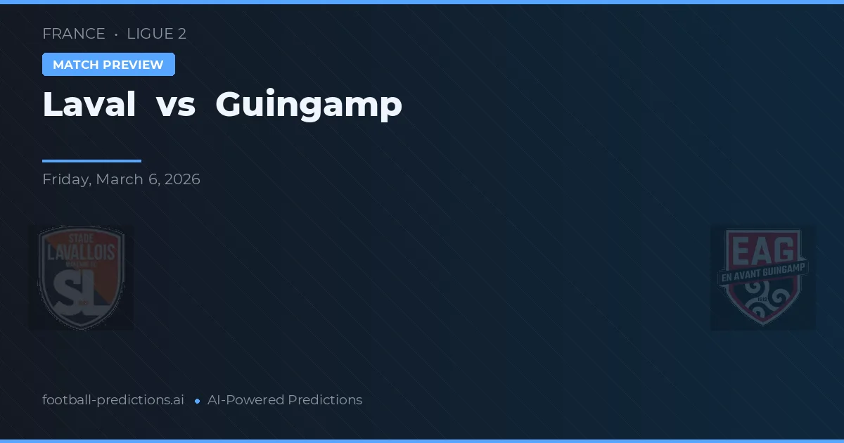 Laval vs Guingamp — pronóstico y previa del partido