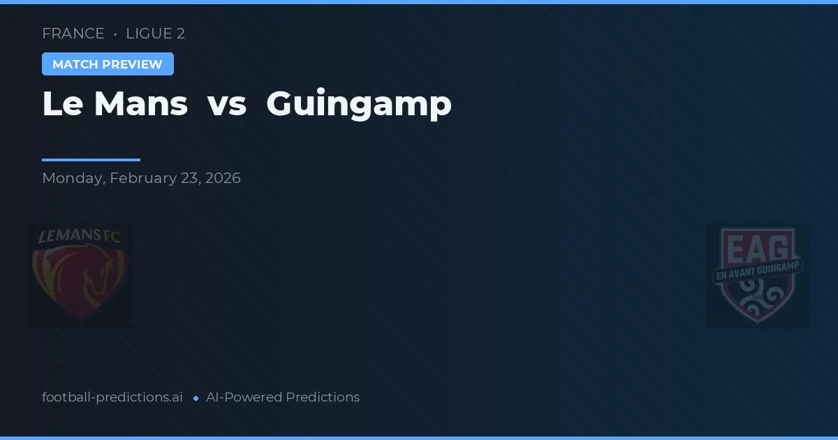 Le Mans vs Guingamp — pronóstico y previa del partido