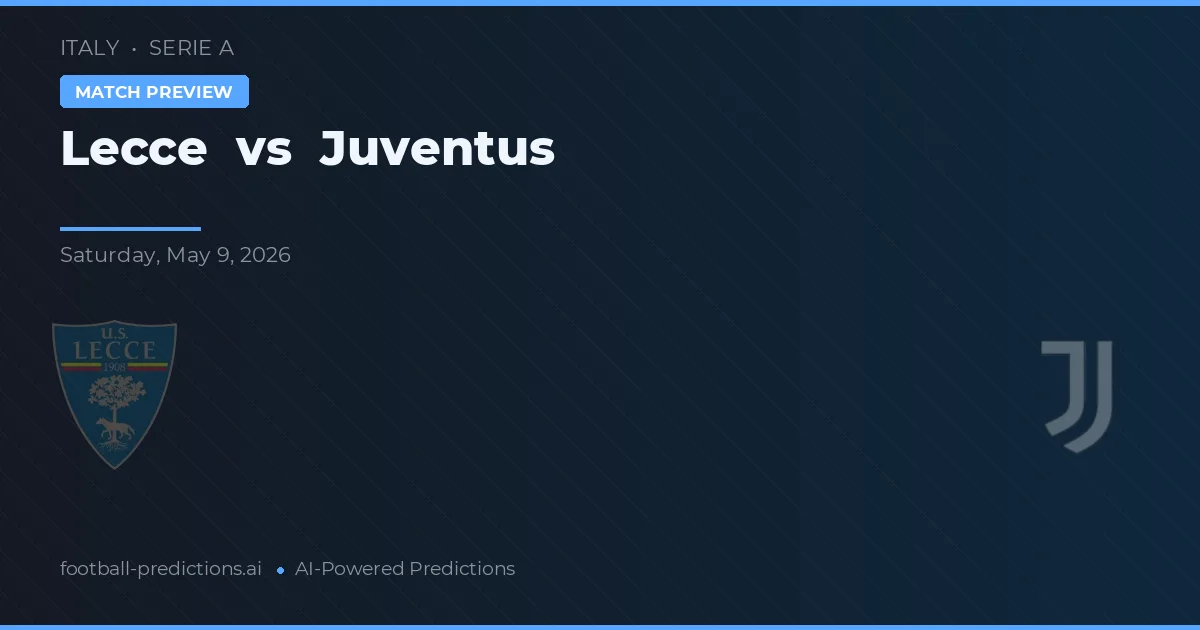 Lecce vs Juventus — pronóstico y previa del partido