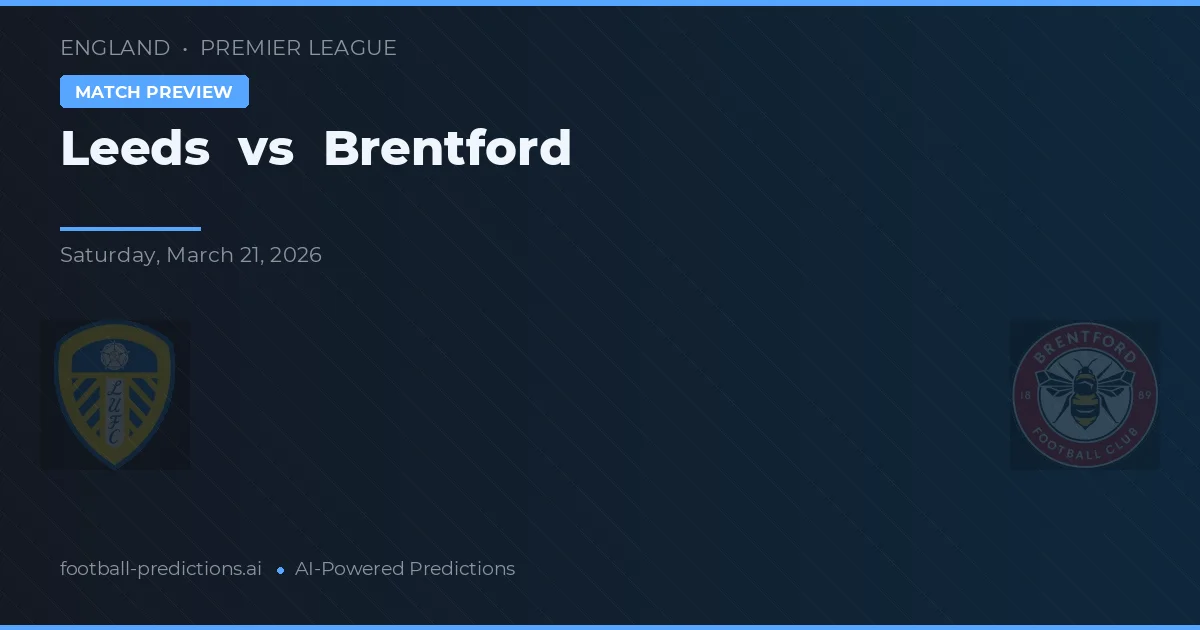Leeds vs Brentford — pronóstico y previa del partido