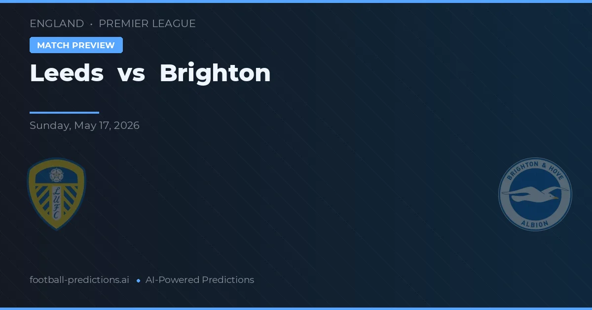 Leeds vs Brighton — pronóstico y previa del partido