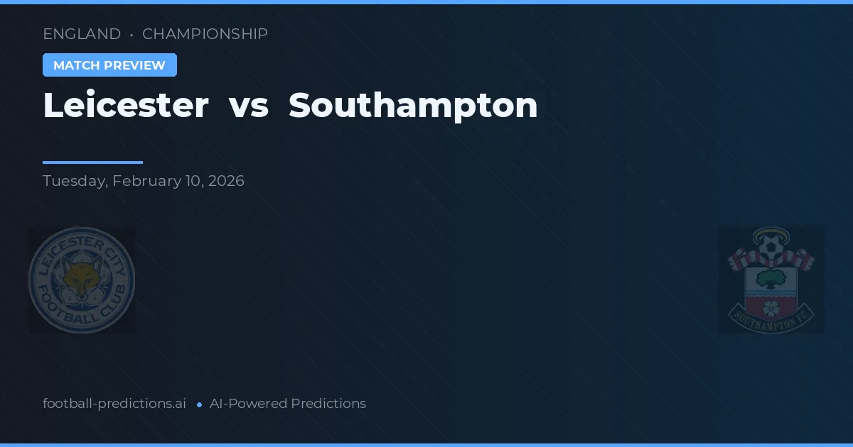 Leicester vs Southampton — pronóstico y previa del partido