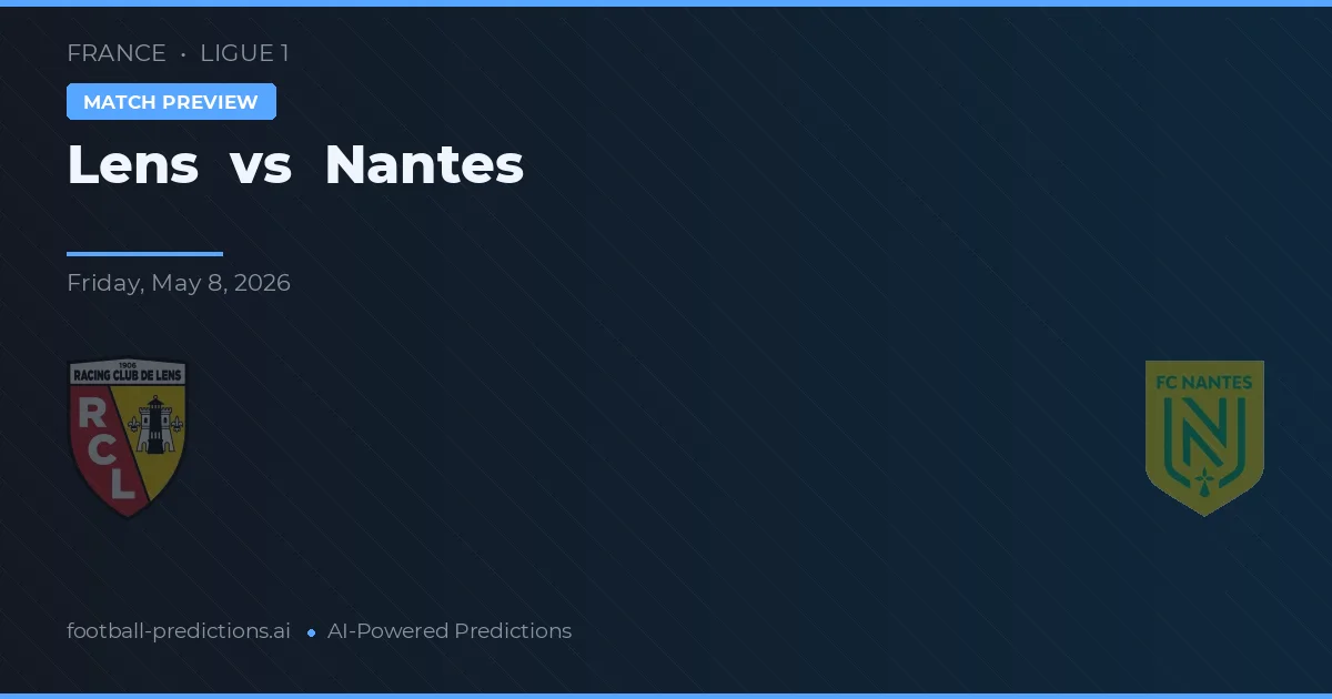 Lens vs Nantes — pronóstico y previa del partido