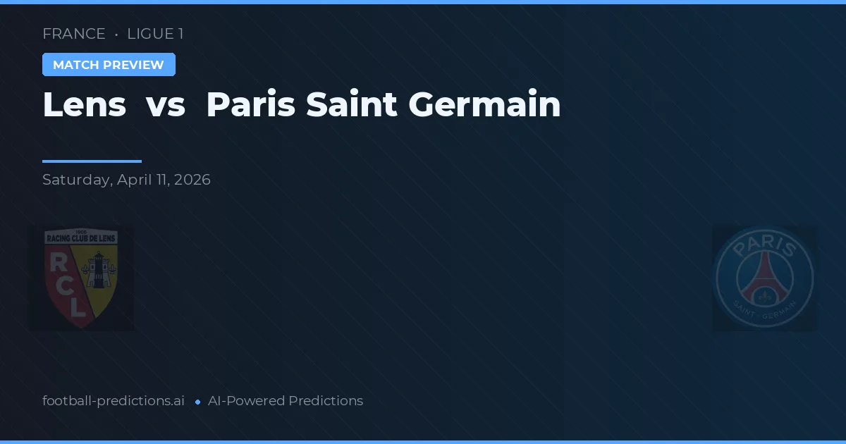 Lens vs Paris Saint Germain — pronóstico y previa del partido