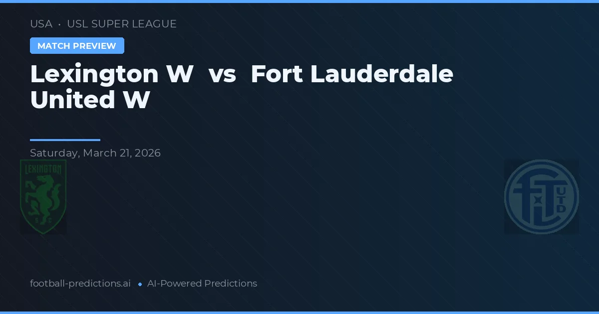 Lexington W vs Fort Lauderdale United W — pronóstico y previa del partido