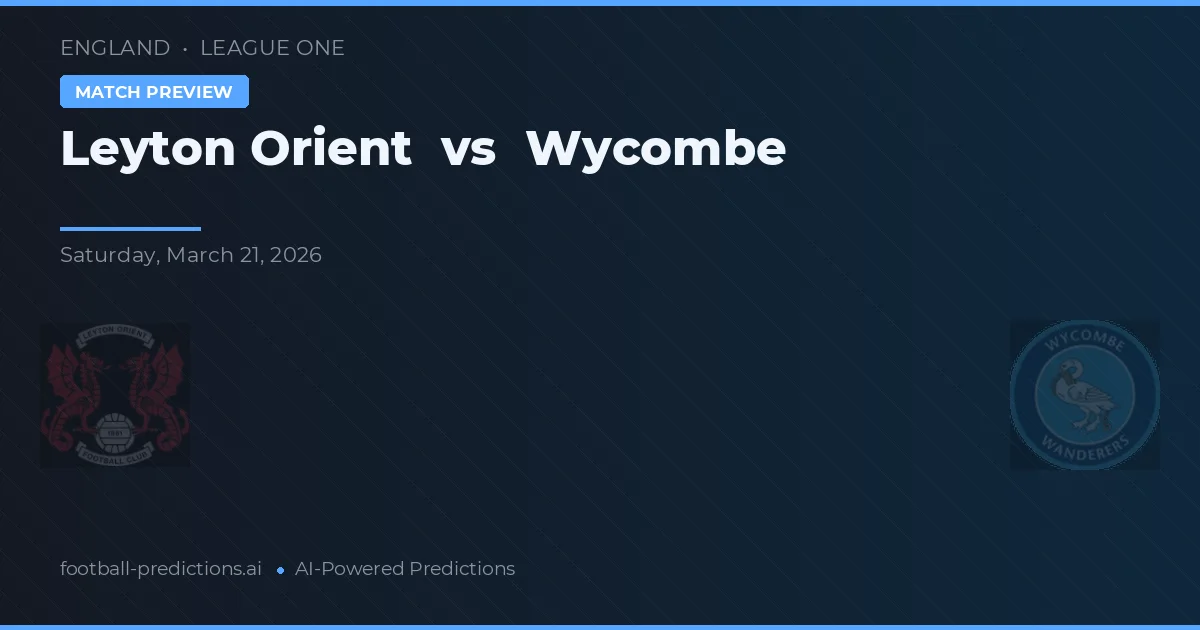 Leyton Orient vs Wycombe Wanderers — pronóstico y previa del partido