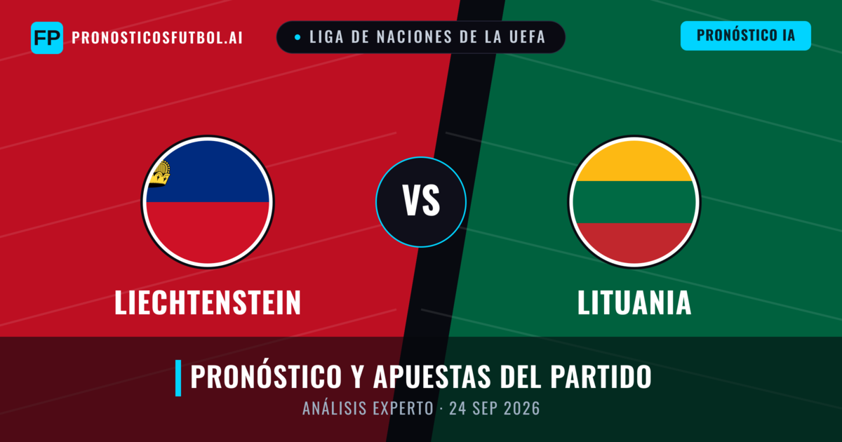 Liechtenstein vs Lituania — pronóstico y previa del partido