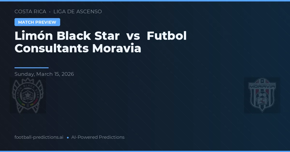 Límón Black Star vs Consultores de Fútbol Moravia — pronóstico y previa del partido