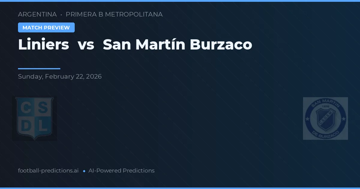 Liniers vs San Martín Burzaco — pronóstico y previa del partido