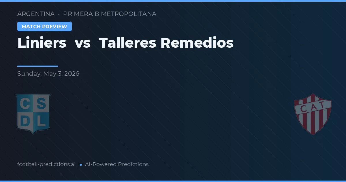Liniers vs Talleres Remedios de Escalada — pronóstico y previa del partido