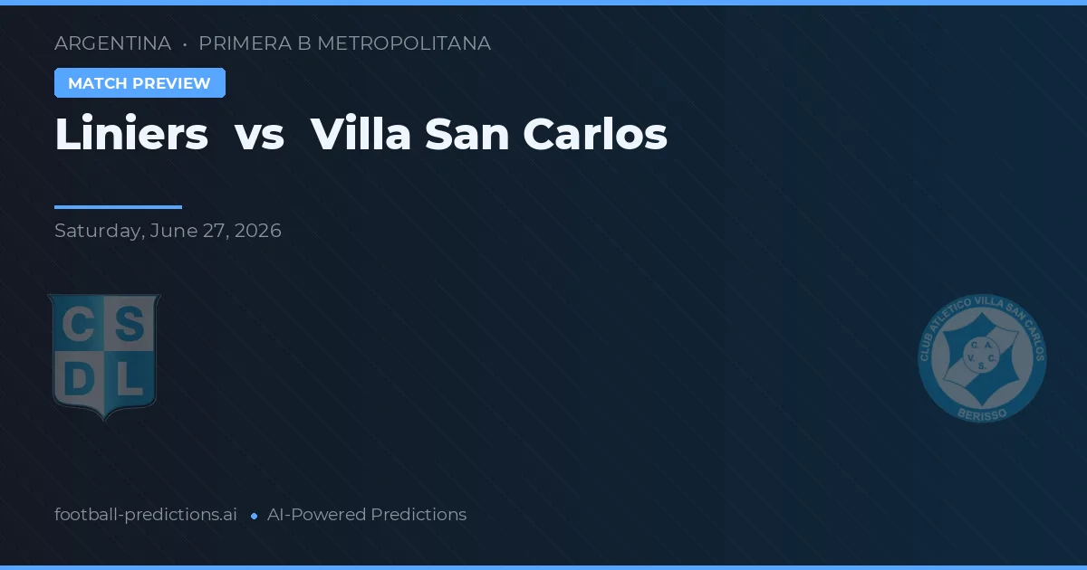 Liniers vs Villa San Carlos — pronóstico y previa del partido