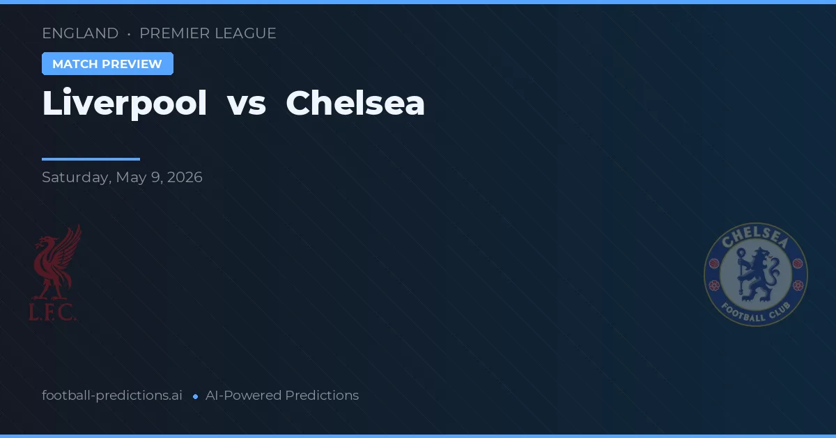 Liverpool vs Chelsea — pronóstico y previa del partido
