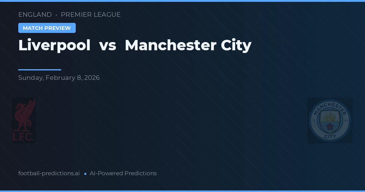 Liverpool vs Manchester City — pronóstico y previa del partido