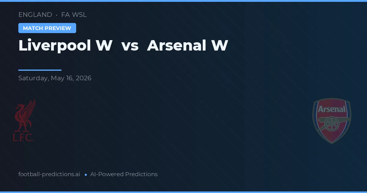 Liverpool W vs Arsenal W — pronóstico y previa del partido