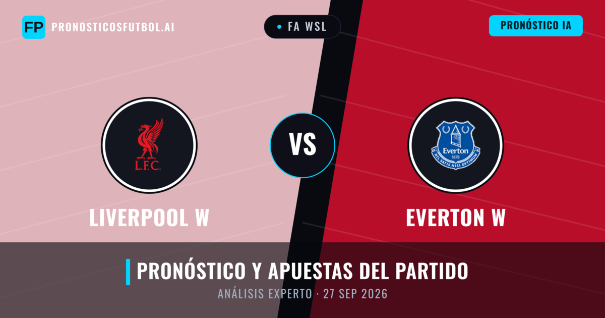 Liverpool W vs Everton W — pronóstico y previa del partido