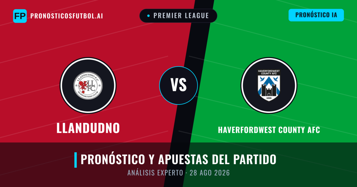 Llandudno vs Haverfordwest County AFC — pronóstico y previa del partido
