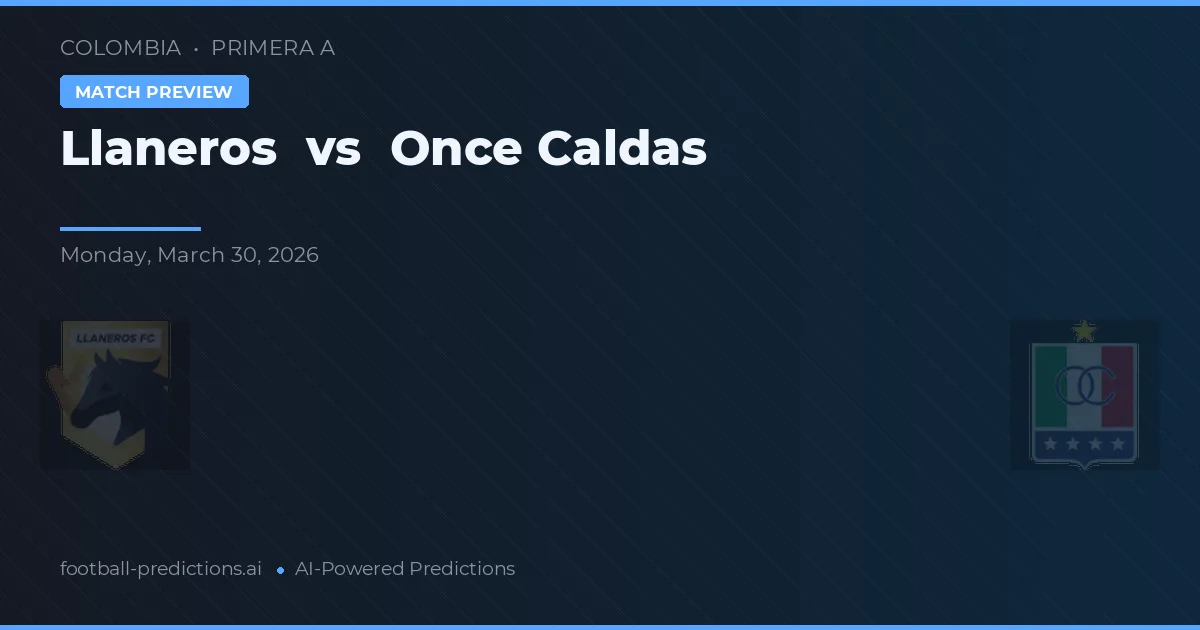 Llaneros vs Once Caldas — pronóstico y previa del partido