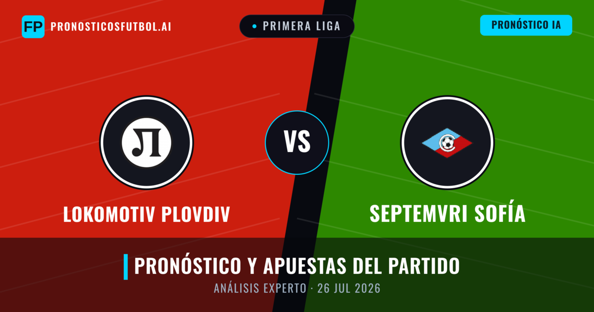 Lokomotiv Plovdiv vs Septemvri Sofía — pronóstico y previa del partido