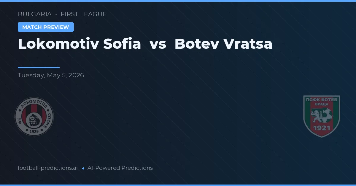 Lokomotiv Sofía vs Botev Vratsa preview
