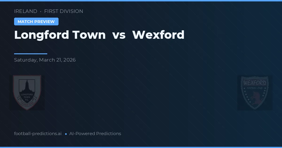 Longford Town vs Wexford — pronóstico y previa del partido