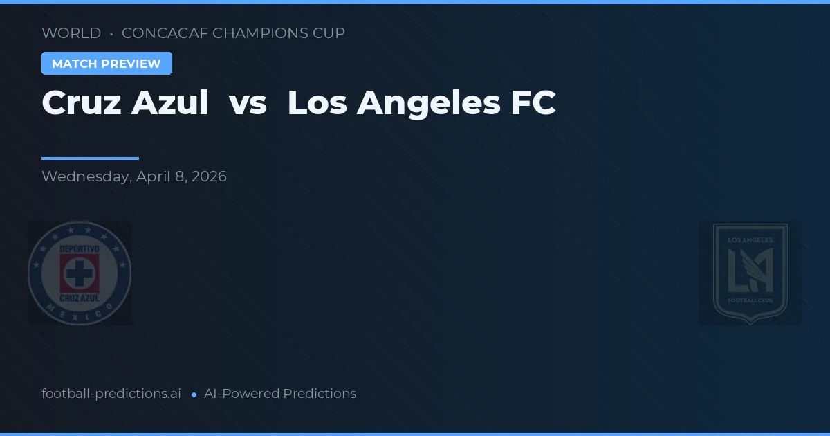 Los Angeles FC vs Cruz Azul — pronóstico y previa del partido