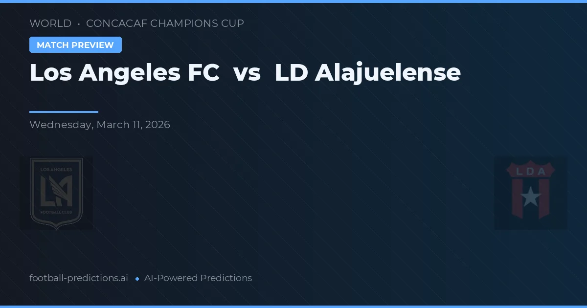 Los Angeles FC vs LD Alajuelense — pronóstico y previa del partido