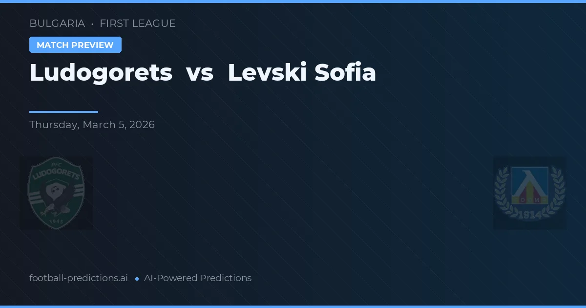 Ludogorets vs Levski Sofía — pronóstico y previa del partido