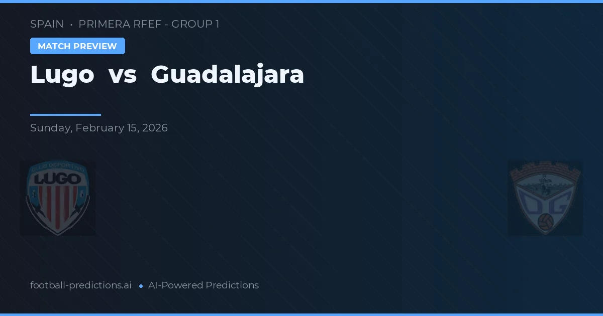 Lugo vs Guadalajara — pronóstico y previa del partido
