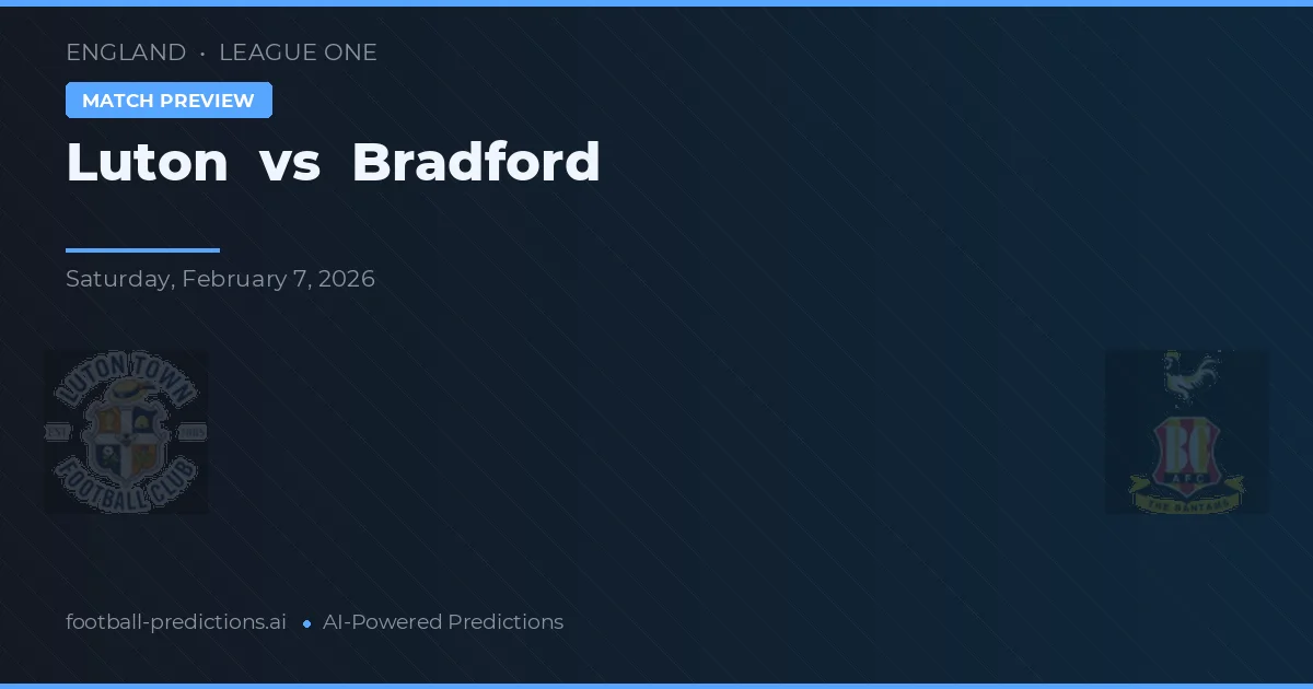 Luton Town vs Bradford — pronóstico y previa del partido