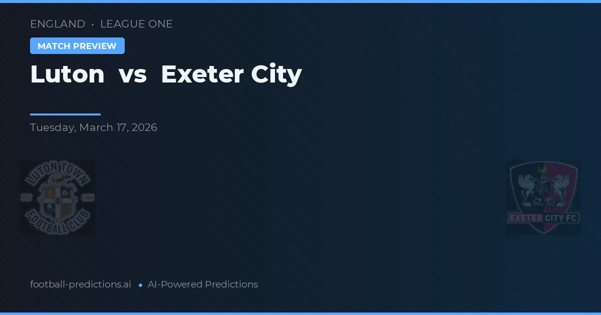 Luton Town vs Exeter City — pronóstico y previa del partido