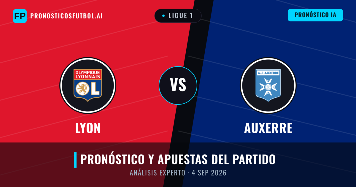 Lyon vs Auxerre — pronóstico y previa del partido