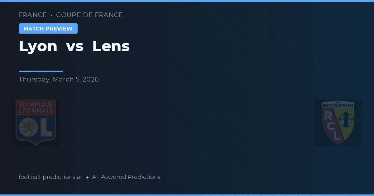 Lyon vs Lens — pronóstico y previa del partido