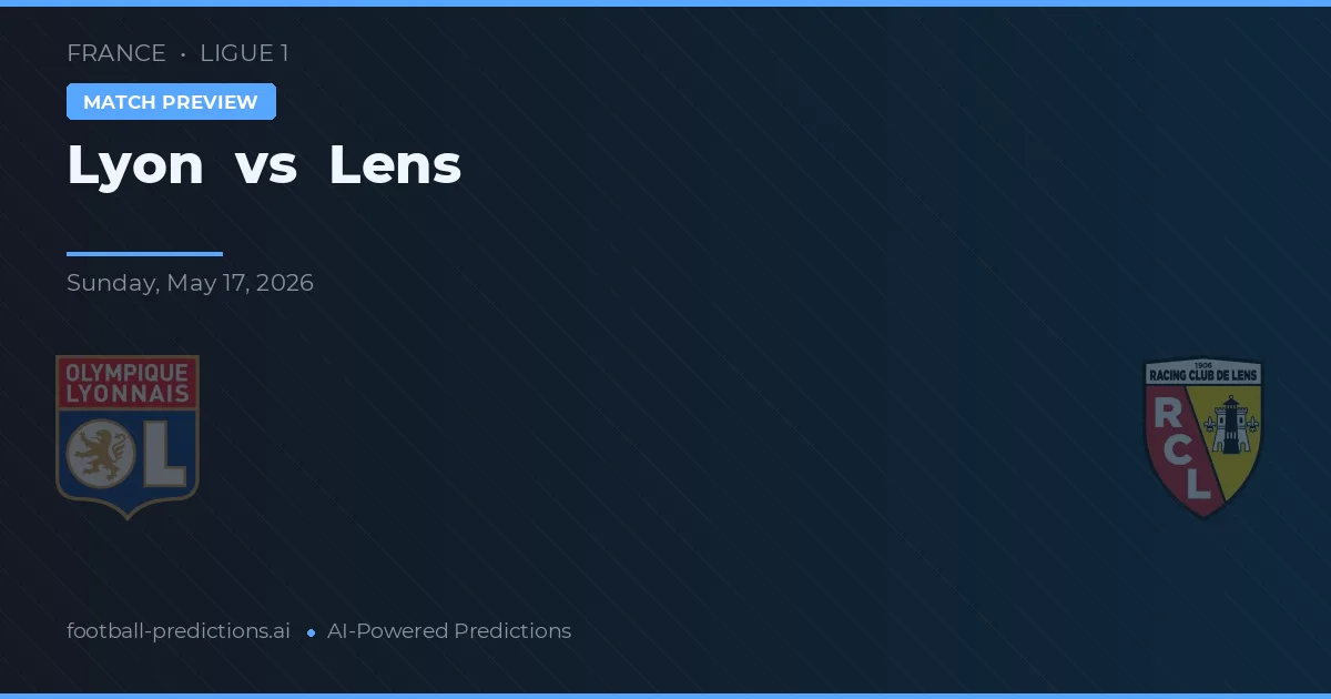 Lyon vs Lens — pronóstico y previa del partido