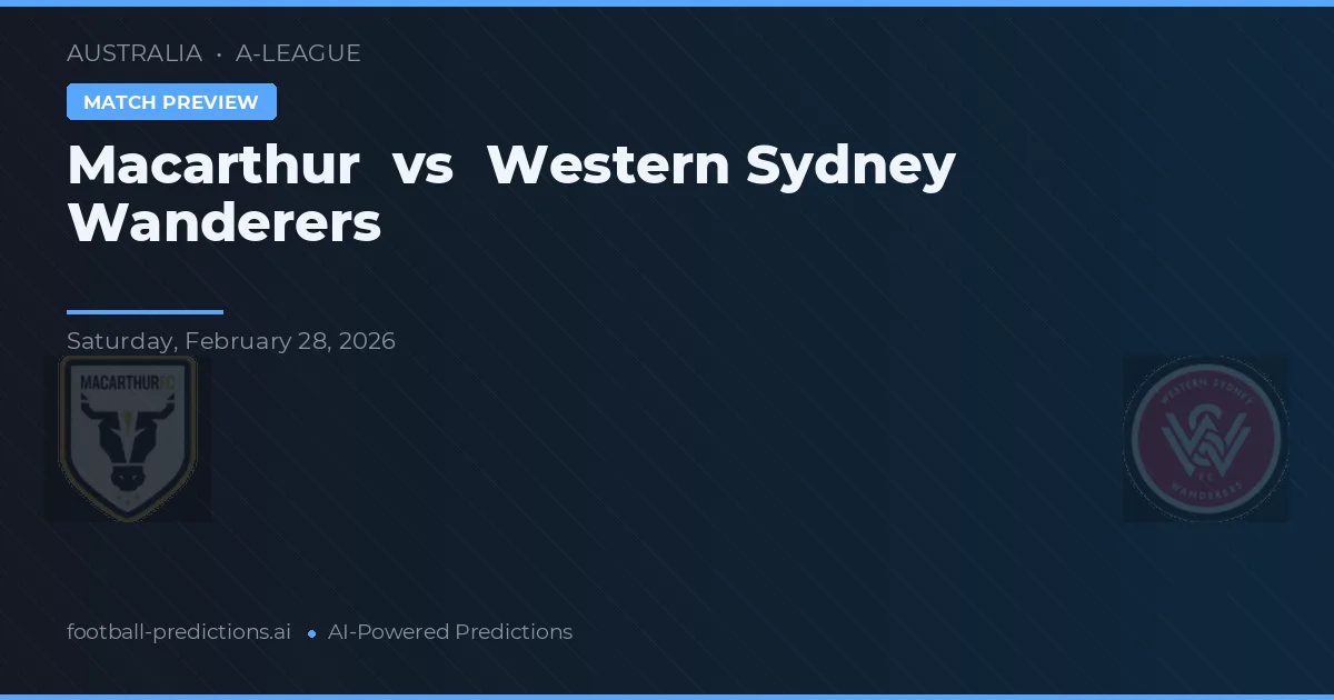 Macarthur vs Western Sydney Wanderers — pronóstico y previa del partido