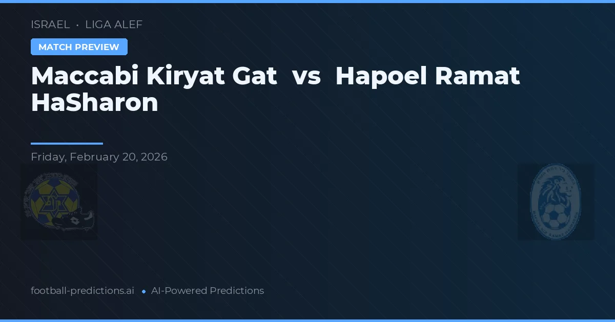 Maccabi Kiryat Gat vs Hapoel Ramat HaSharon — pronóstico y previa del partido