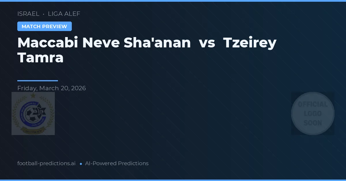 Maccabi Neve Sha'anan vs Tzeirey Tamra — pronóstico y previa del partido