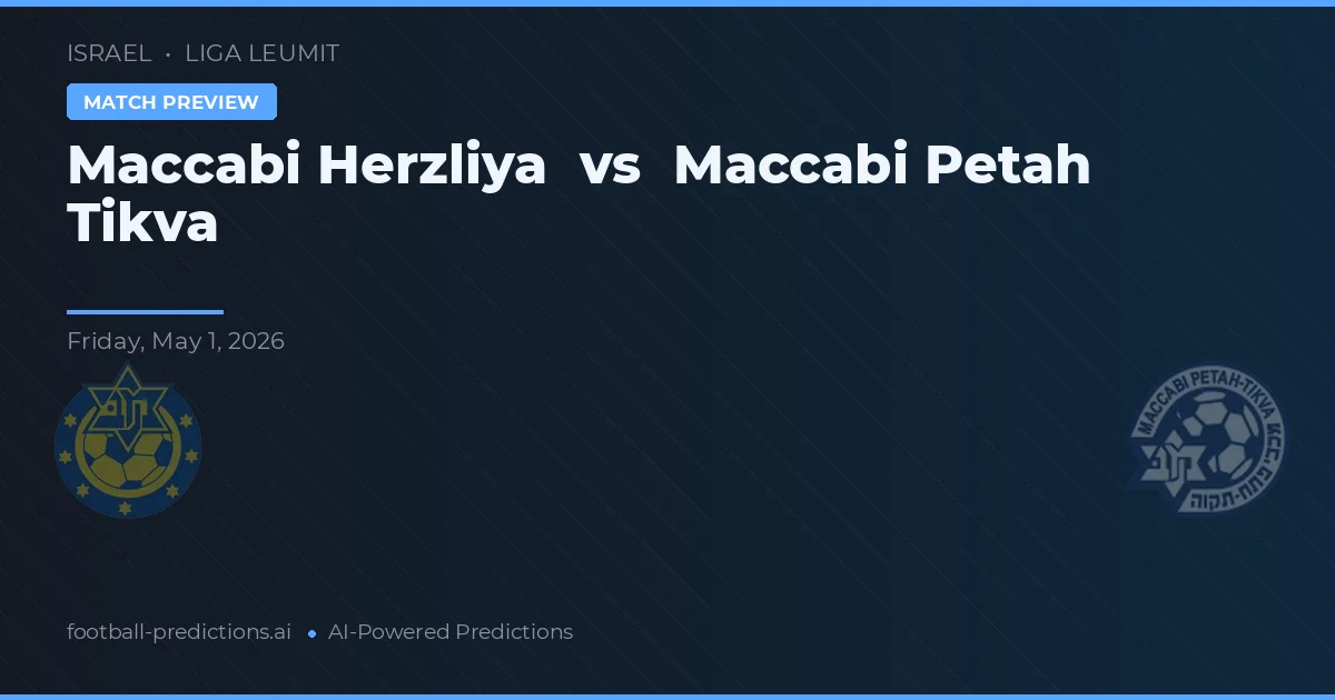 Maccabi Petah Tikva vs Maccabi Herzliya — pronóstico y previa del partido