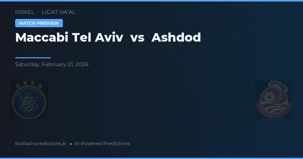 Maccabi Tel Aviv vs Ashdod — pronóstico y previa del partido