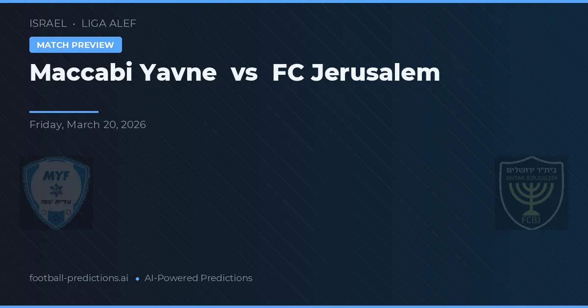 Maccabi Yavne vs FC Jerusalén — pronóstico y previa del partido