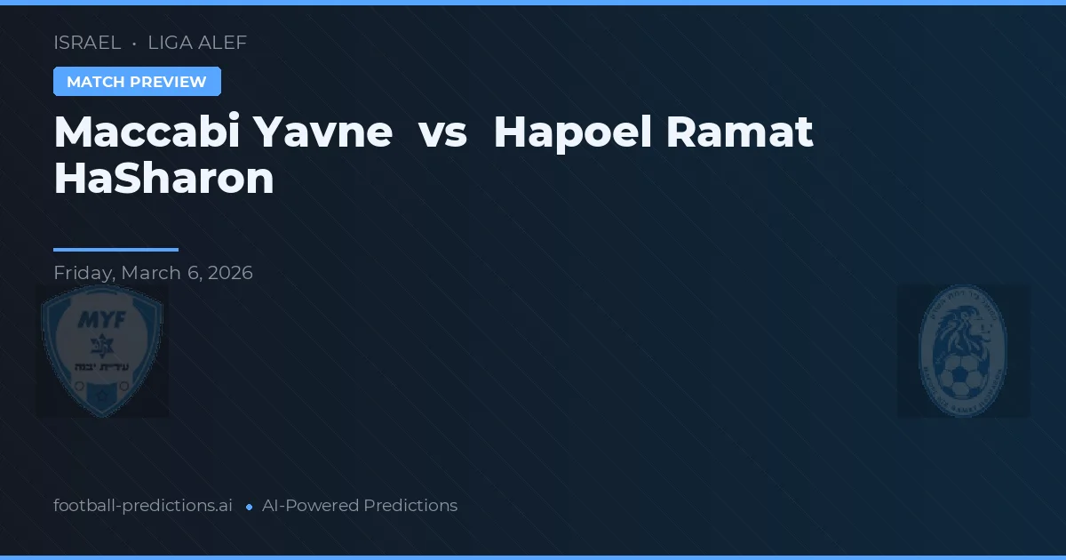Maccabi Yavne vs Hapoel Ramat HaSharon — pronóstico y previa del partido