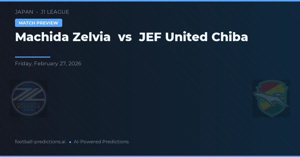 Machida Zelvia vs JEF United Chiba — pronóstico y previa del partido