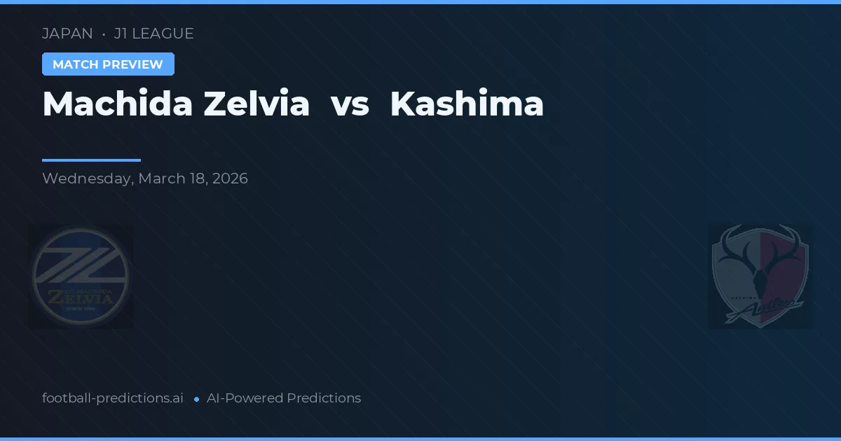Machida Zelvia vs Kashima Antlers — pronóstico y previa del partido