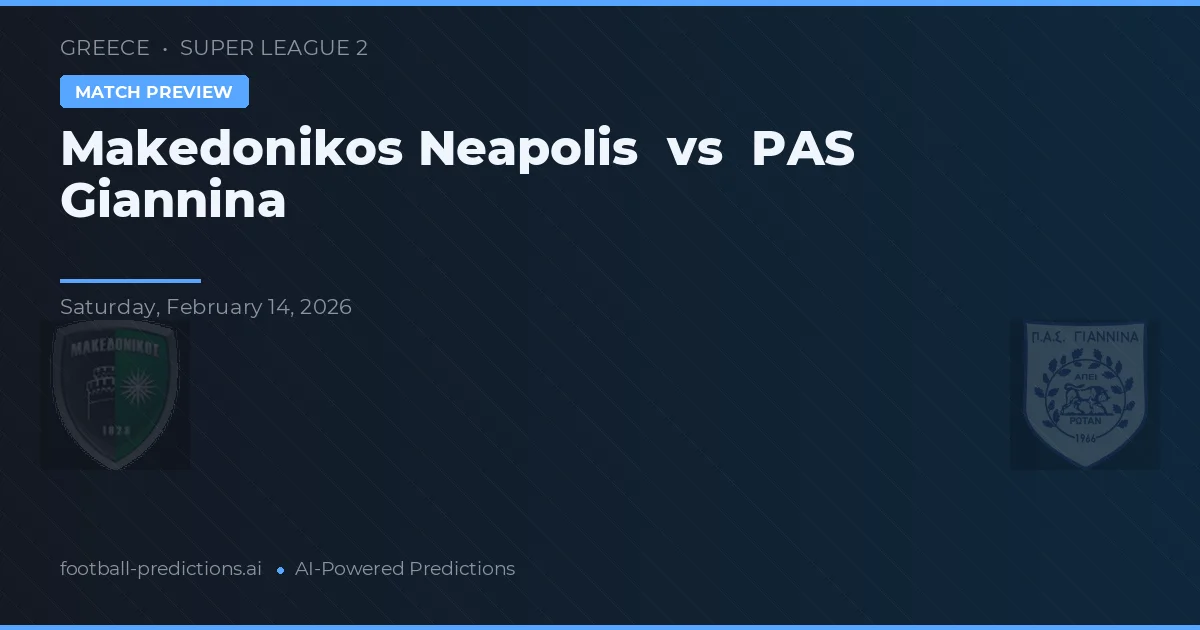 Makedonikos Neapolis vs PAS Giannina — pronóstico y previa del partido