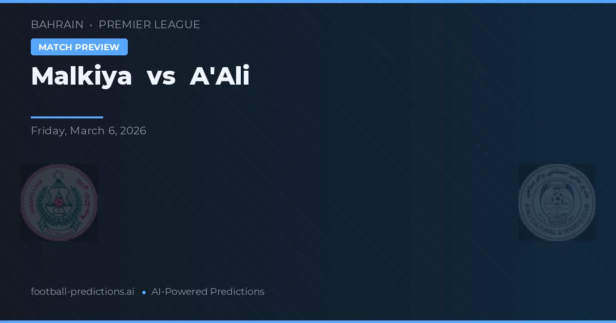 Malkiya vs A'Ali — pronóstico y previa del partido