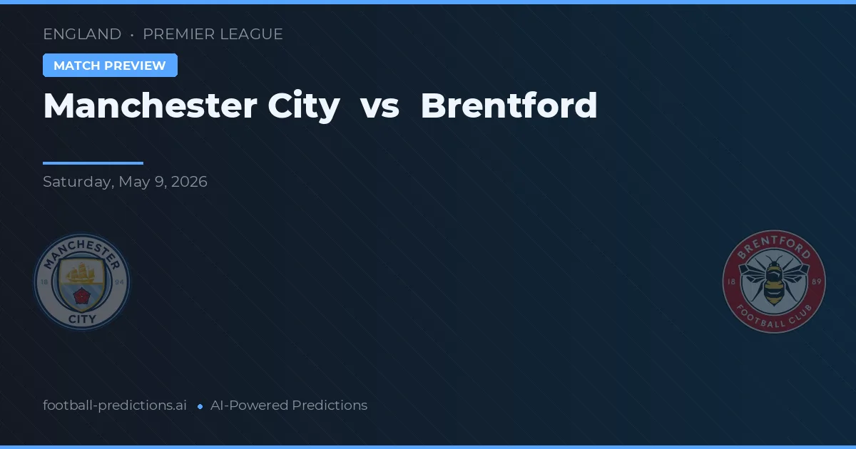 Manchester City vs Brentford — pronóstico y previa del partido