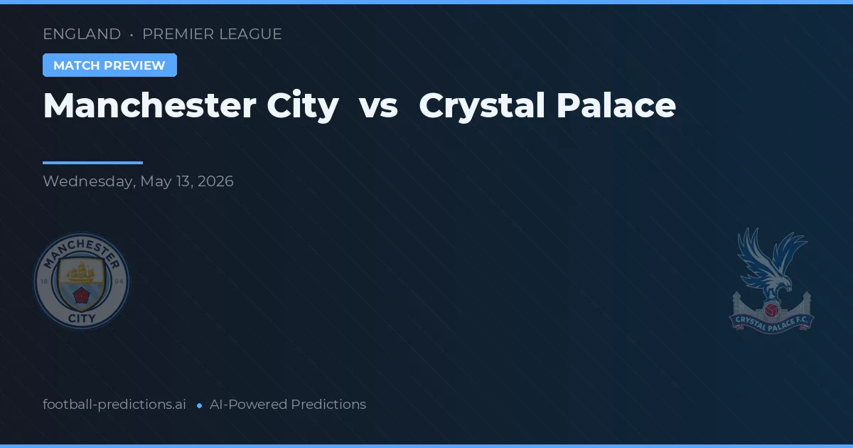 Manchester City vs Crystal Palace — pronóstico y previa del partido