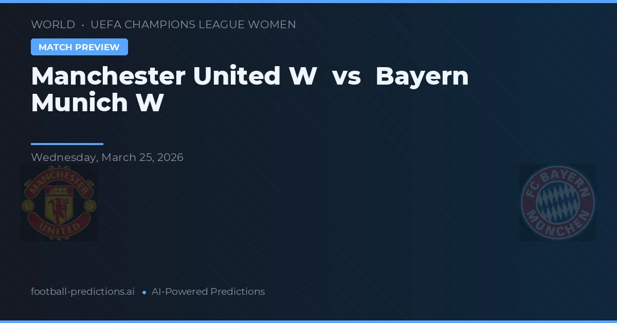 Manchester United W vs Bayern Múnich W — pronóstico y previa del partido