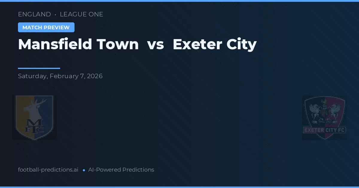 Mansfield Town vs Exeter City — pronóstico y previa del partido