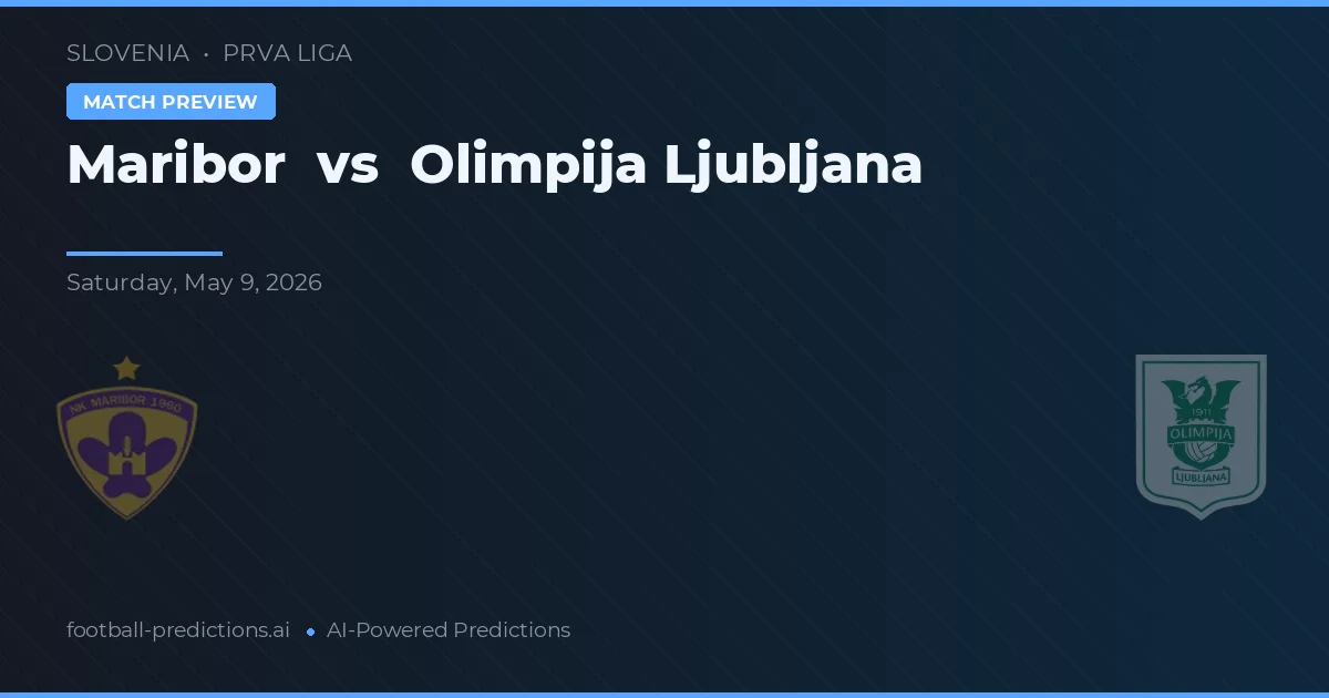 Maribor vs Olimpija Ljubljana — pronóstico y previa del partido