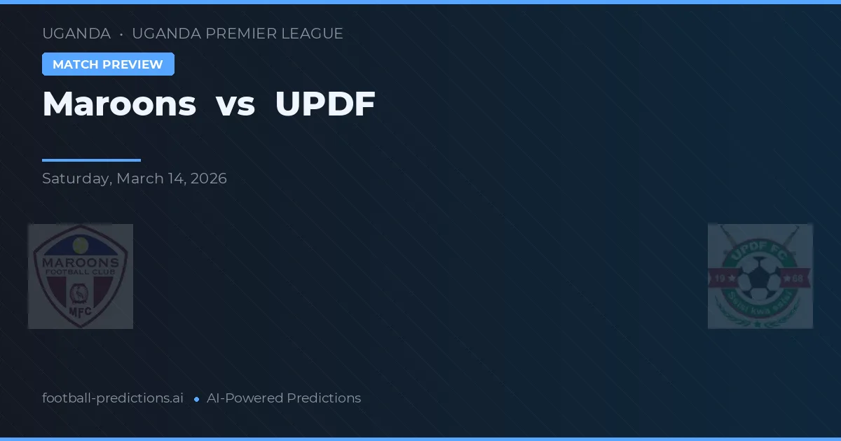 Maroons vs UPDF — pronóstico y previa del partido